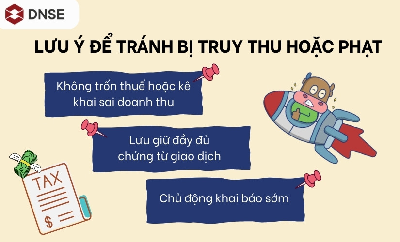 Lưu ý để tránh bị truy thu thuế hoặc phạt thuế