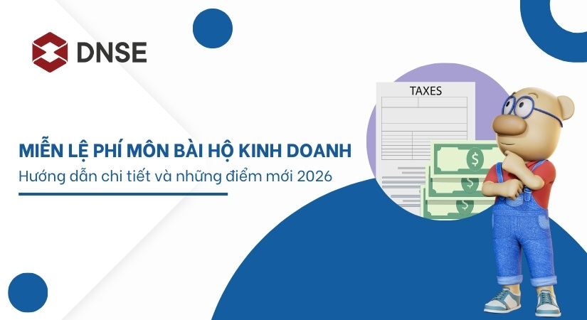 Miễn lệ phí môn bài hộ kinh doanh 2026 – Hướng dẫn chi tiết và những điểm mới