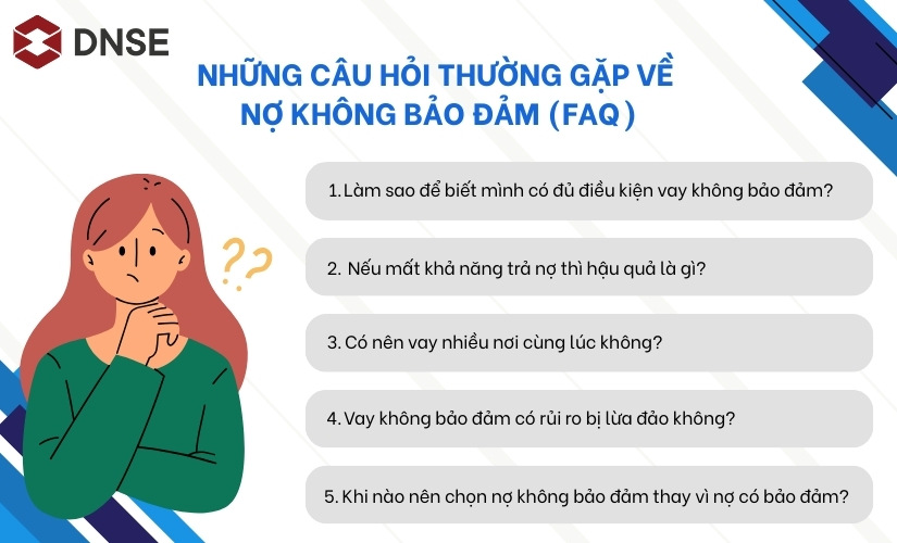 Những câu hỏi thường gặp về nợ không bảo đảm (FAQ)
