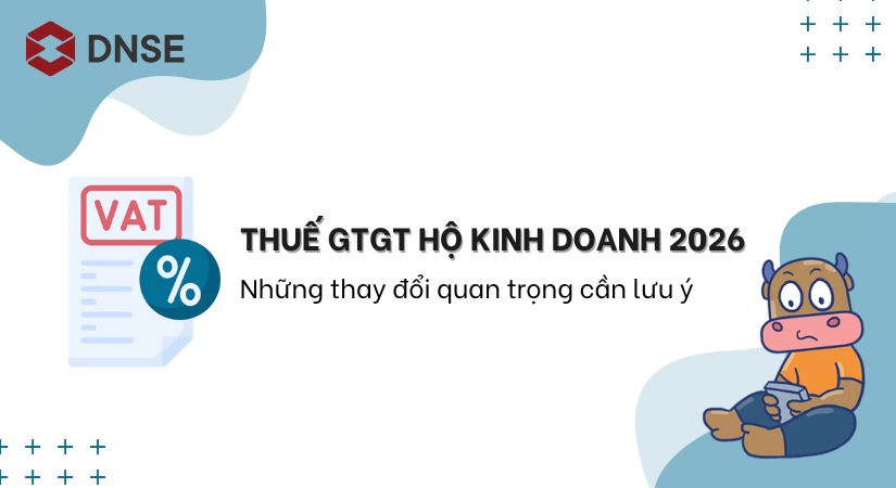 Thuế GTGT hộ kinh doanh 2026: Những thay đổi quan trọng cần lưu ý