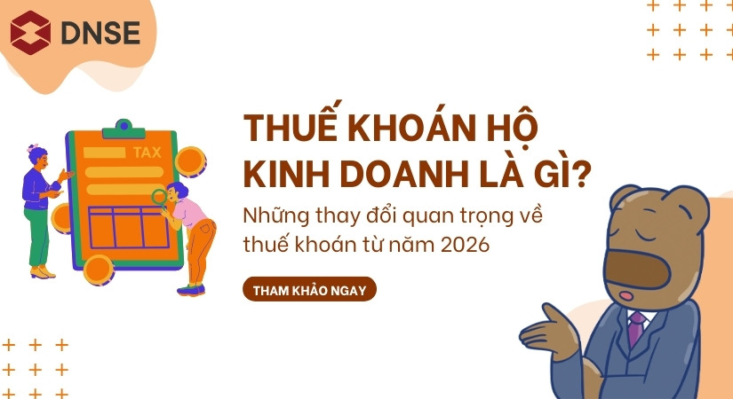 Thuế khoán hộ kinh doanh là gì? Những thay đổi quan trọng từ năm 2026