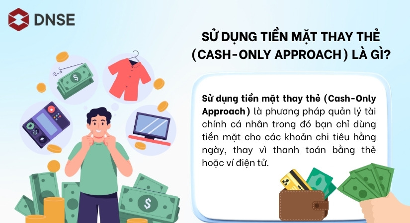 Sử dụng tiền mặt thay thẻ (Cash-Only Approach) là gì?