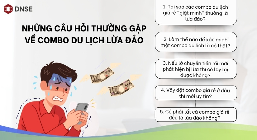 Những câu hỏi thường gặp về lừa đảo combo du lịch giá rẻ