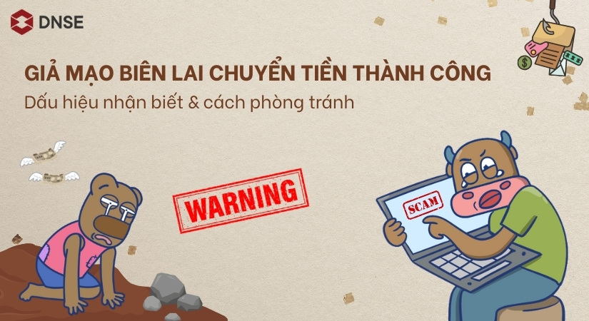 Giả mạo biên lai chuyển tiền thành công - Hậu quả & cách phòng tránh