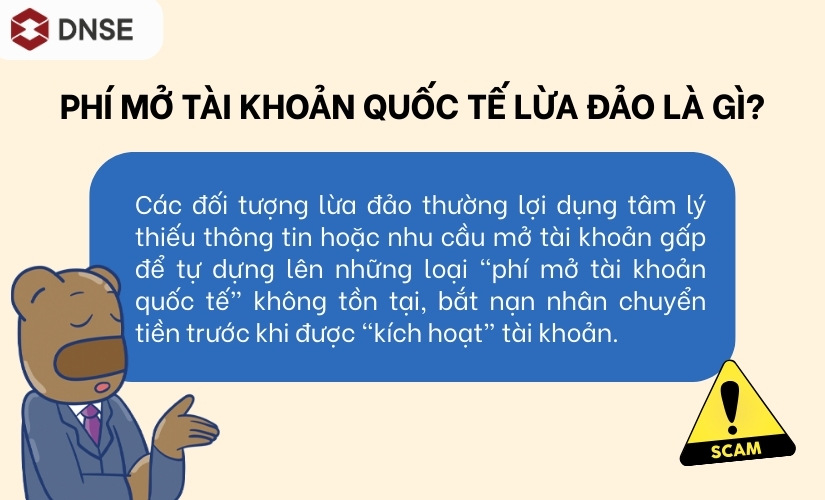 Phí mở tài khoản quốc tế lừa đảo là gì?