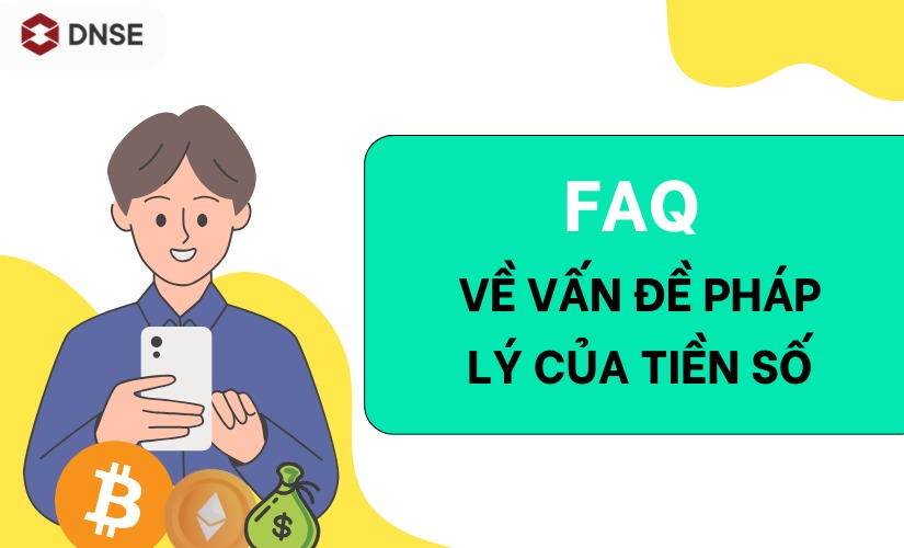 Câu hỏi thường gặp về pháp lý của tiền số
