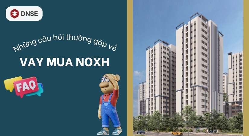 Những câu hỏi thường gặp về việc vay vốn mua nhà ở xã hội