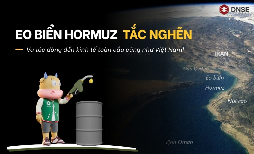 Eo biển Hormuz tắc nghẽn tác động đến kinh tế toàn cầu và Việt Nam