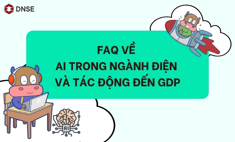 FAQs về AI trong ngành điện tác động GDP toàn cầu
