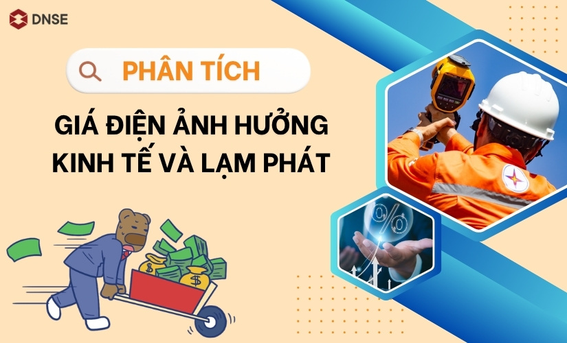 Giá điện ảnh hưởng kinh tế và lạm phát như thế nào? Phân tích từ A-Z