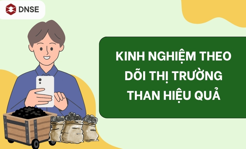 Kinh nghiệm theo dõi thị trường than