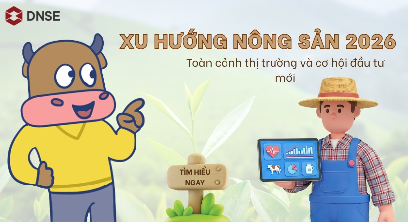 Xu hướng nông sản 2026 - Toàn cảnh thị trường và cơ hội đầu tư mới