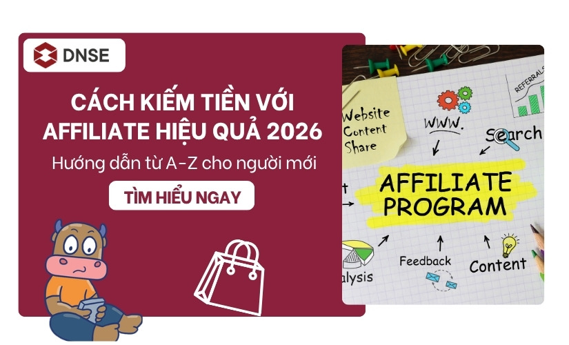 Cách kiếm tiền với Affiliate hiệu quả 2026 - Hướng dẫn từ A-Z cho người mới