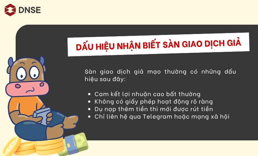 Dấu hiệu nhận biết sàn giao dịch giả là gì?