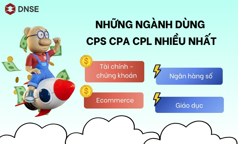 Những ngành dùng CPS CPA CPL nhiều nhất