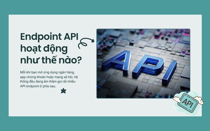Endpoint API hoạt động như thế nào?
