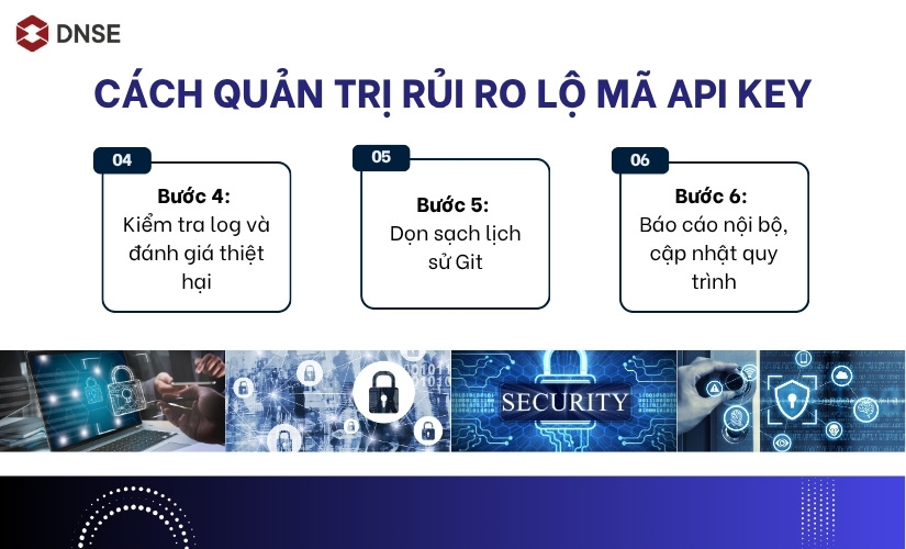 Cách quản trị rủi ro lộ mã API key - Quy trình 6 bước xử lý khẩn cấp (P2)