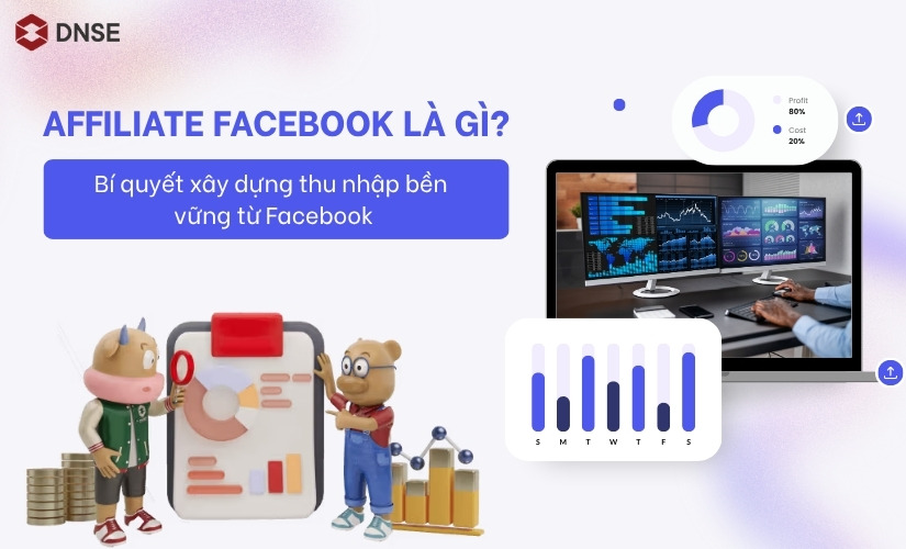 Affiliate Facebook là gì? Bí quyết xây dựng thu nhập bền vững từ Facebook