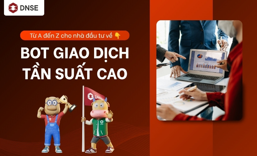 Bot giao dịch tần suất cao (HFT) - Tổng quan từ A - Z cho nhà đầu tư mới