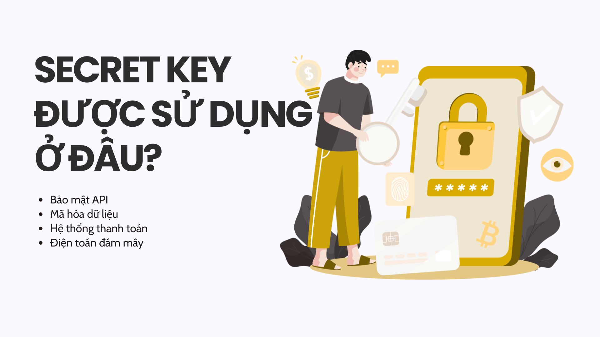 Secret Key được sử dụng ở đâu?