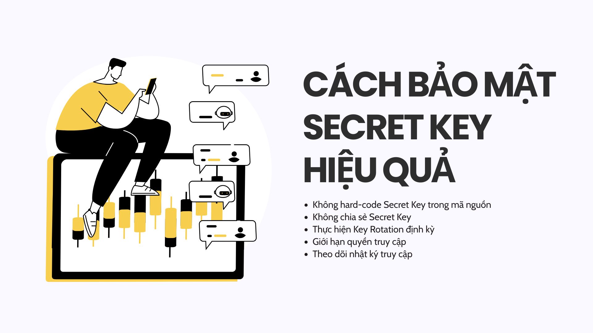 Cách bảo mật Secret Key hiệu quả
