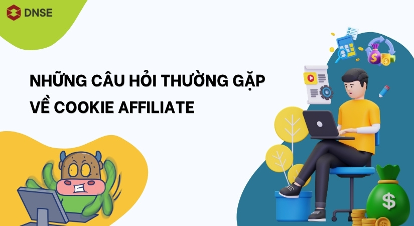 Những câu hỏi thường gặp Cookie Affiliate là gì