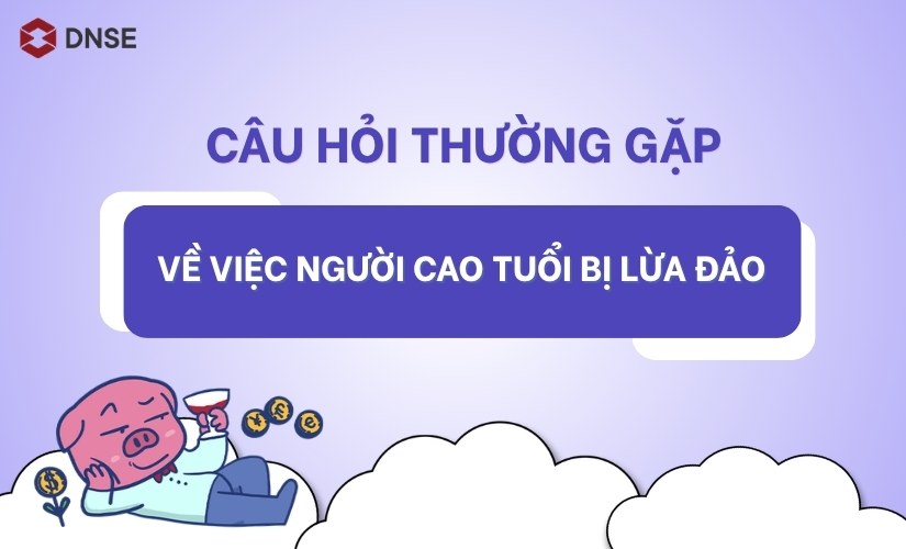 Câu hỏi thường gặp về việc người cao tuổi bị lừa đảo