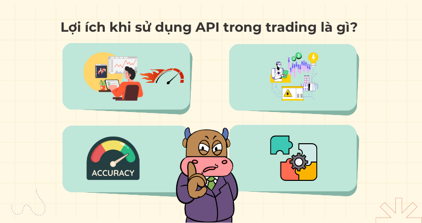 Lợi ích vượt trội khi sử dụng API trong trading là gì?