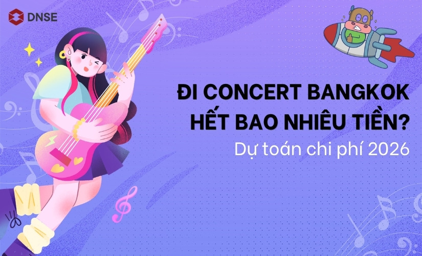Đi concert Bangkok hết bao nhiêu tiền? Dự toán chi phí 2026