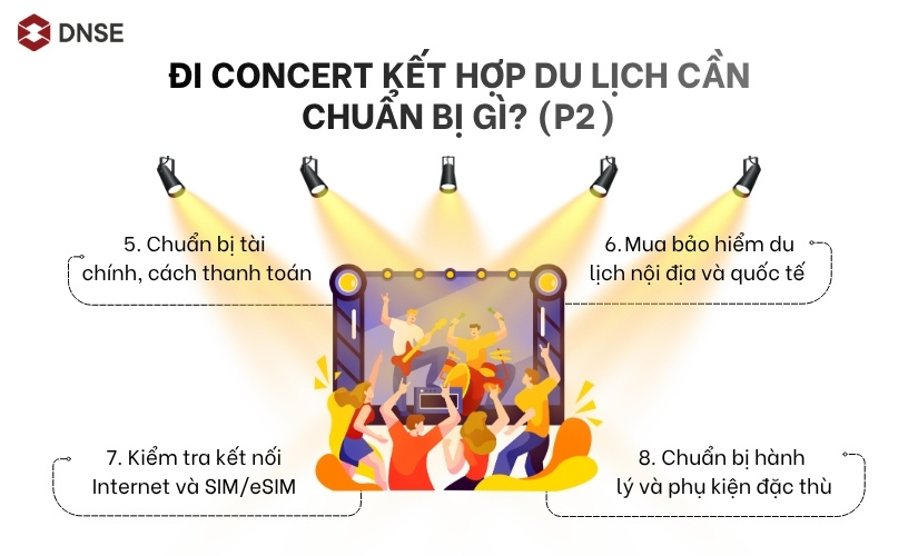 Đi concert kết hợp du lịch cần chuẩn bị gì? (P2)