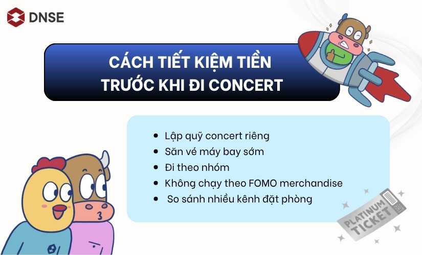 Làm sao để tiết kiệm tiền đi concert?