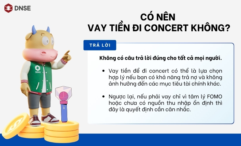 Có nên vay tiền đi concert không?