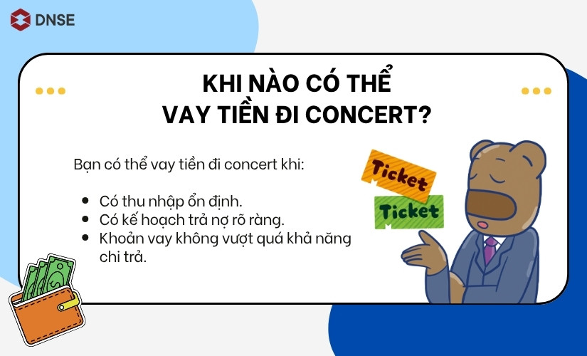 Khi nào nên vay tiền đi concert?