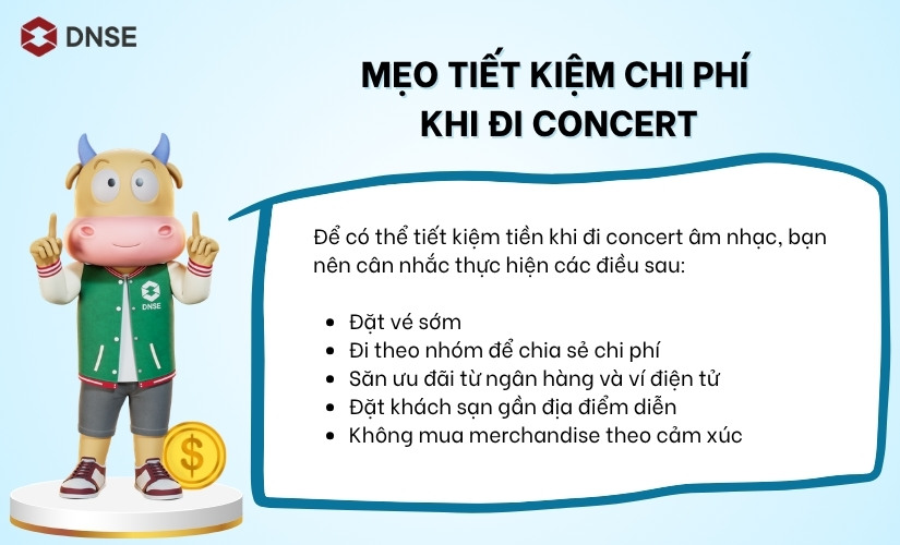 Mẹo tiết kiệm chi phí khi đi concert