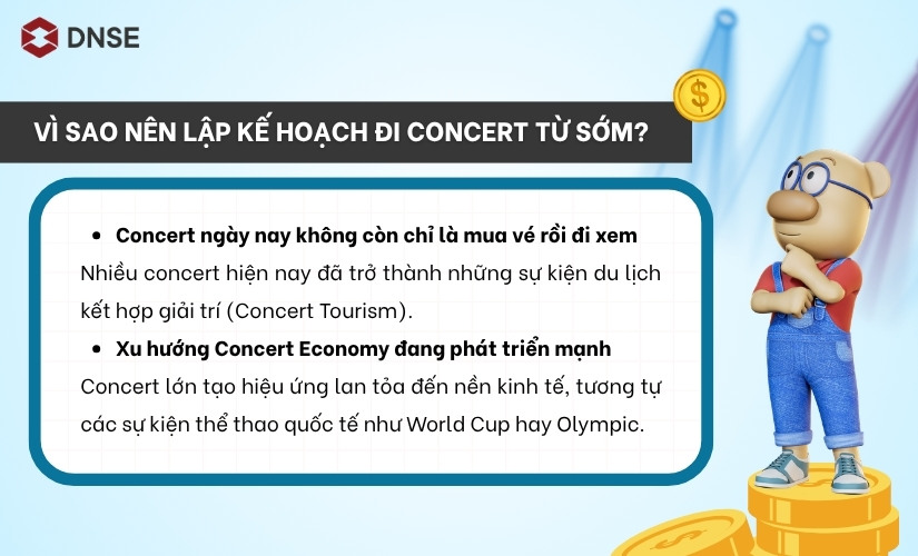 Vì sao nên lập kế hoạch đi concert từ sớm?