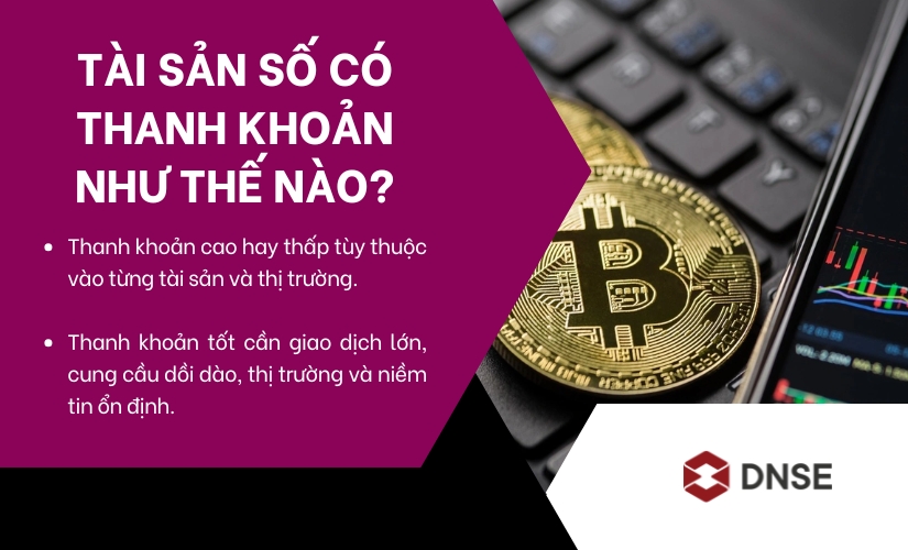 Tài sản số có thanh khoản như thế nào?