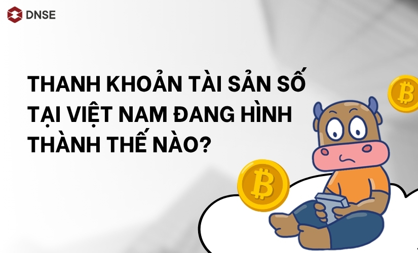 Thanh khoản tài sản số tại Việt Nam